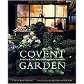 Covent Garden (The Fruit, Vegetable and Flower Markets) (Hardcover)