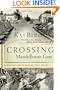 Crossing Mandelbaum Gate: Coming of Age Between the Arabs and Israelis, 1956-1978