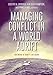 Managing Conflict in a World Adrift
