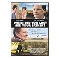When Did You Last See Your Father?