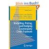 Modelling, Pricing, and Hedging Counterparty Credit Exposure: A Technical Guide (Springer Finance)
