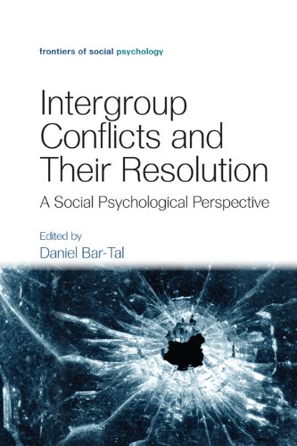 Intergroup Conflicts and Their Resolution: A Social Psychological Perspective (Frontiers of Social Psychology)