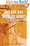 In Love But Worlds Apart: Insights, q...