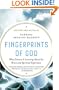 Fingerprints of God: What Science Is Learning About the Brain and Spiritual Experience