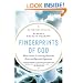 Fingerprints of God: What Science Is Learning About the Brain and Spiritual Experience