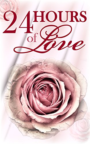 Flowers : 24 Hours of Love (Picture Book of Lovely Flowers, Anniversary Gift, Romantic Gift, Flower Bouquet, Wedding Gift, Healing Flowers/ Birthday Gifts/ Flower of Life)