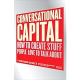 ConversationalCapital:HowtoCreateStuffPeopleLovetoTalkAbout
