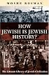 How Jewish Is Jewish History?