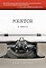 Mentor: A Memoir