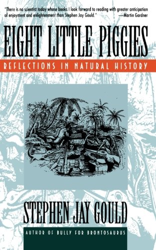 Eight Little Piggies: Reflections in Natural History (Norton Paperback)