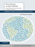 The social in the global : social theory, governmentality and global politics
