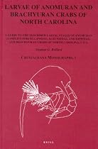 Larvae of Anomuran and Brachyuran Crabs of North Carolina: A Guide to the Described Larval Stages of Anomuran (Families Porcellanidae, Albuneidae, and