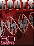 60 Minutes - Roots (October 7, 2007)