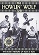 The Howlin' Wolf Story - The Secret History of Rock & Roll