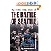 The Battle of the Story of the Battle of Seattle