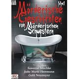 M�rderische Geschichten von M�rderischen Schwestern #1von "Gabi Neumayer"