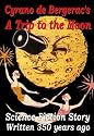 Cyrano De Bergerac's A Trip to the Moon