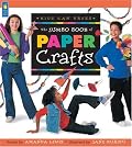 Jumbo Book of Paper Crafts, The (Jumbo Books)