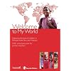 Welcome to My World: Exploring the Lives of Four Children Growing Up in Ethiopia, India, Peru and Vietnam - DVD and Activity Pack for Primary School Teachers