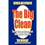 The Big Clean: How to Clean and Organize Your Home and Free Your Mind (Revised and Updated)