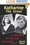 Katharine the Great: A Lifetime of Secrets Revealed... (1907-1950)