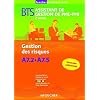 BTS Assistant de gestion de PME-PMI 2�me ann�e : Gestion des risques : A7.2 � A7.5