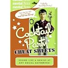 Mental Floss: Cocktail Party Cheat Sheets by  Editors Of Mental Floss