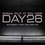 Imma Put It On Her [feat. P. Diddy & Yung Joc]