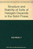Structure and stability of salts of halogen oxyacids in the solid phase