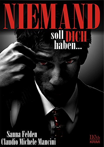 Niemand soll dich haben... (German Edition)