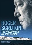 Roger Scruton : the philosopher on Dover Beach