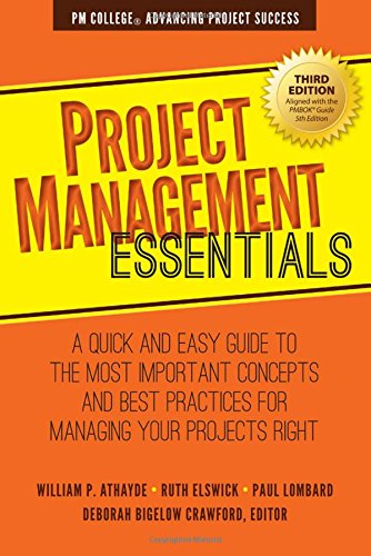 project management essentials a quick and easy guide to the most important concepts and best practices for managing
