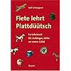Fiete lehrt Plattd��tsch: En Lehrbook f�r Anf�nger, L�tte un anner L��d