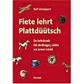 Fiete lehrt Plattd��tsch: En Lehrbook f�r Anf�nger, L�tte un anner L��d