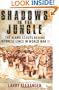 Shadows In The Jungle: The Alamo Scouts Behind Japanese Lines In World War II