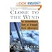 Close to the Wind: An Extraordinary Story of Triumph Over Adversity