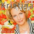 Alles von mir - Best Of Kristina Bach