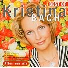 Alles von mir - Best Of Kristina Bach