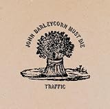 John Barleycorn (Must Die)