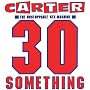 30 Something (2012 Remaster/+Bonus-CD) von Carter the Unstoppable Sex Machine