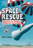 Space rescue : ensuring the safety of manned spacecraft