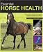 Essential Horse Health: The Most Common Equine Health Problems Solved