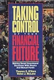Taking Control of Your Financial Future: Making Smart Investment Decisions With Stocks and Mutual Funds