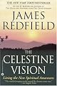 The Celestine Vision: Living the New Spiritual Awareness