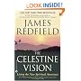 The Celestine Vision: Living the New Spiritual Awareness