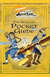 The Ultimate Pocket Guide (Avatar: the Last Airbender)