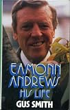 Eamonn Andrews : his life