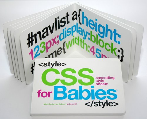 CSS for Babies (Web Design for Babies, Volume 