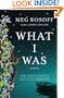 What I Was: A Novel