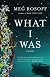 What I Was: A Novel